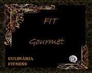FIT Gourmet Culinária Fitness